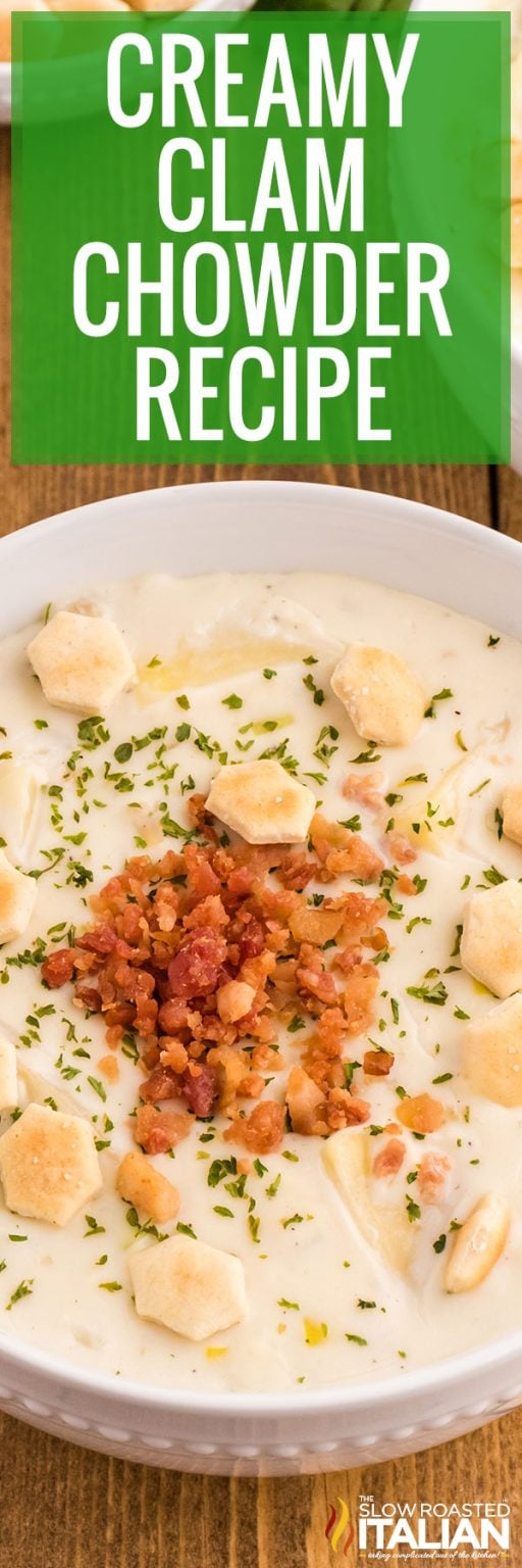 Creamy New England Clam Chowder The Slow Roasted Italian