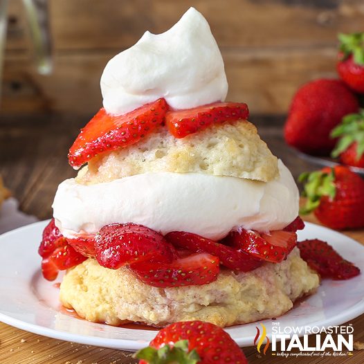 Southern-Style Strawberry Shortcake - The Slow Roasted Italian