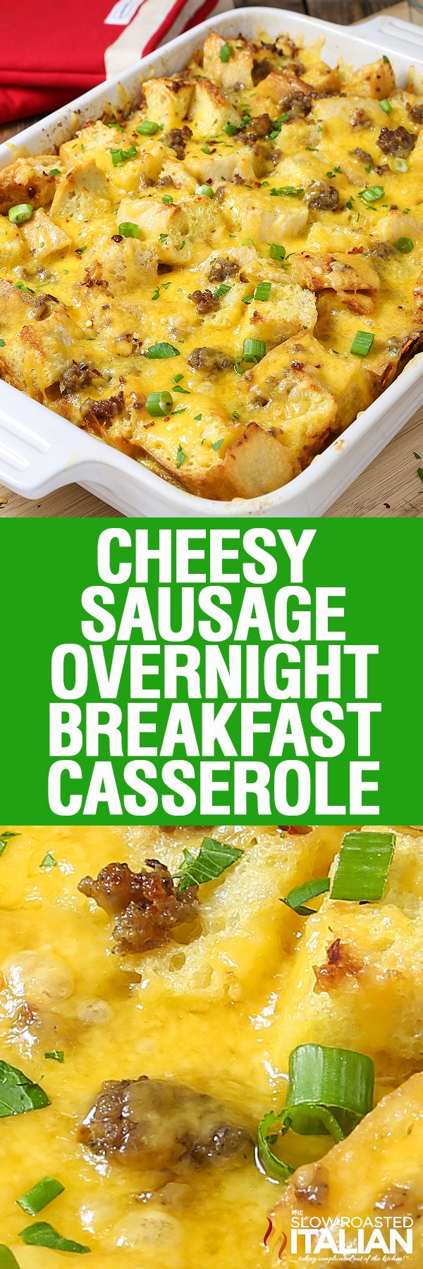 Cheesy Sausage Overnight Breakfast Casserole - The Slow Roasted Italian
