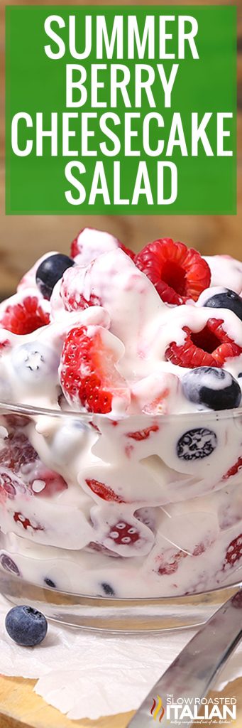 Summer Berry Cheesecake Salad + Video - TSRI