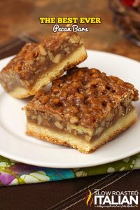 Best Pecan Pie Bars + Video - The Slow Roasted Italian