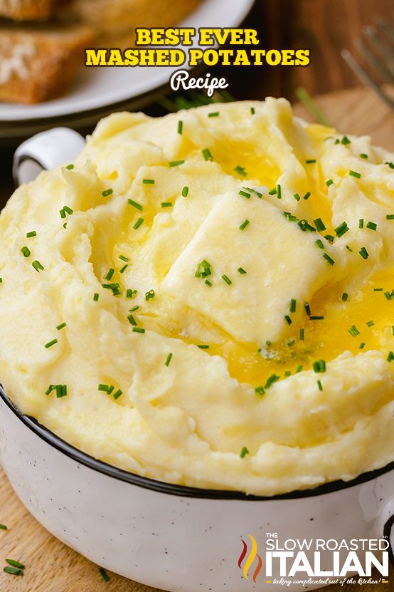 How to Make Mashed Potatoes + Video - The Slow Roasted Italian