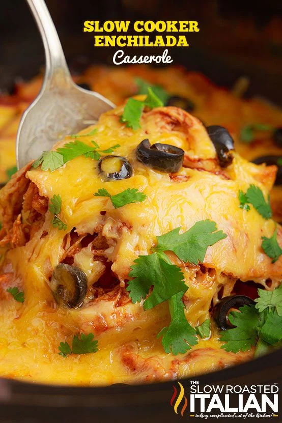 titled: Slow Cooker Enchilada Casserole