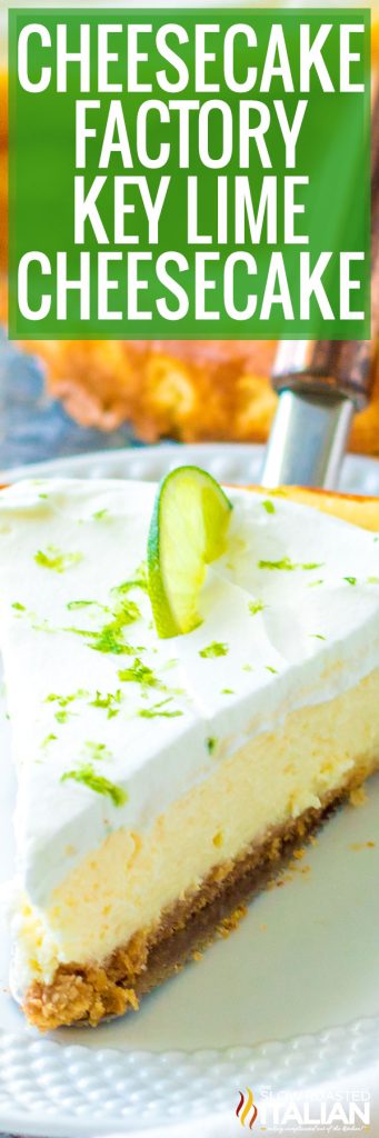 Cheesecake Factory Key Lime Cheesecake - TSRI