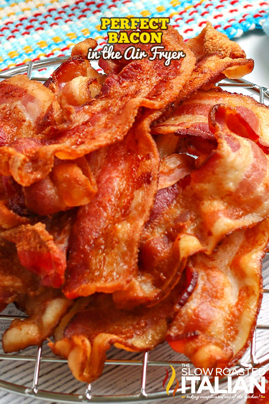 Air Fryer Bacon - Katie's Cucina