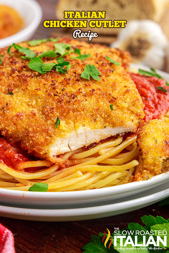 Italian Chicken Cutlet Recipe The Slow Roasted Italian