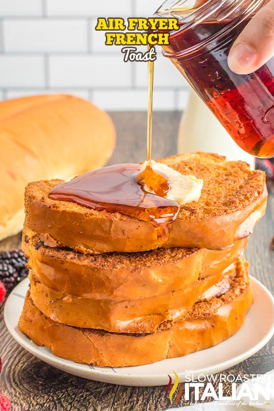 Air Fryer French Toast – The Travel Bite
