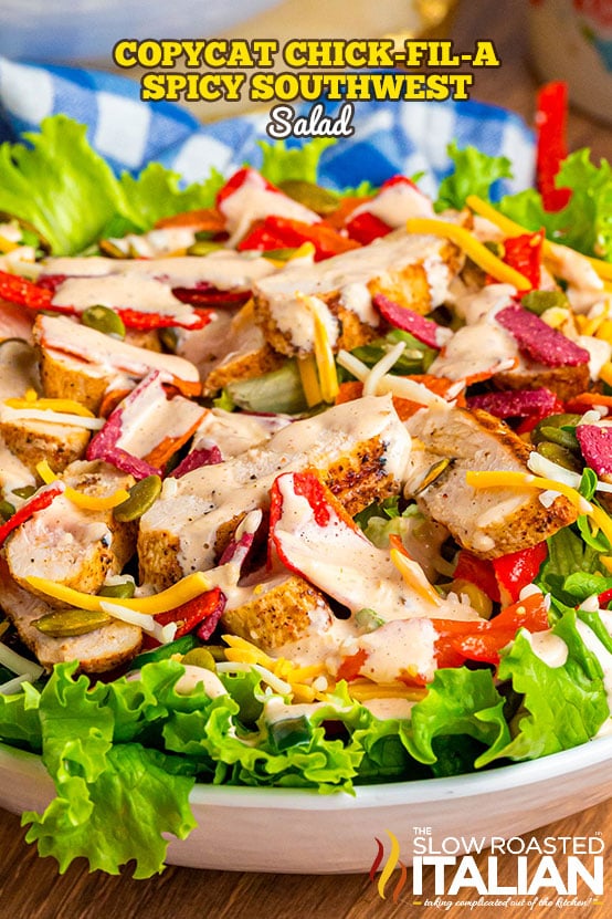 Copycat Chick-fil-A Spicy Southwest Salad