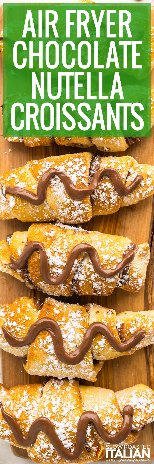 Air Fryer Nutella Croissants - PIN