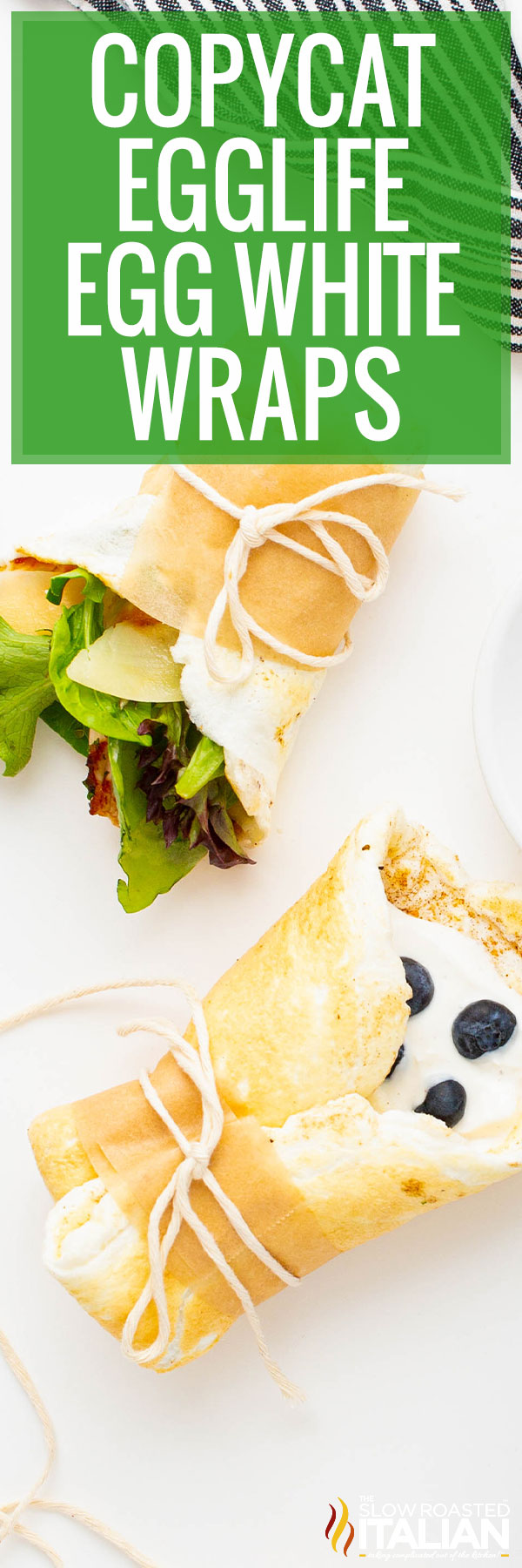 Copycat Egglife Egg White Wraps -PIN