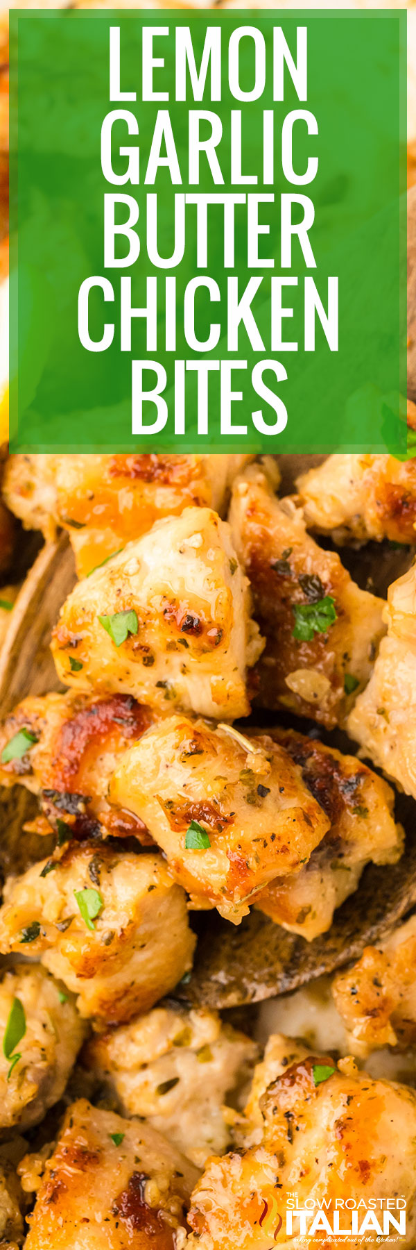 Lemon Garlic Butter Chicken Bites - PIN