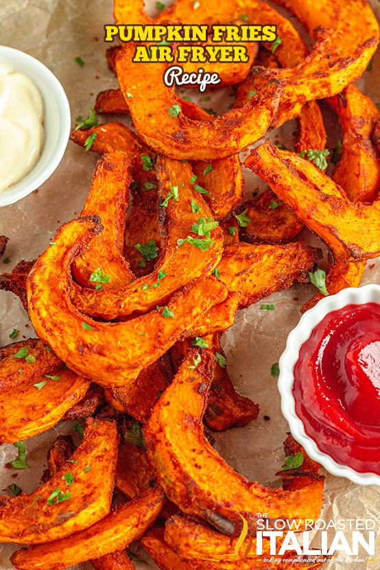 titled: Pumpkin Fries Air Fryer Recipe