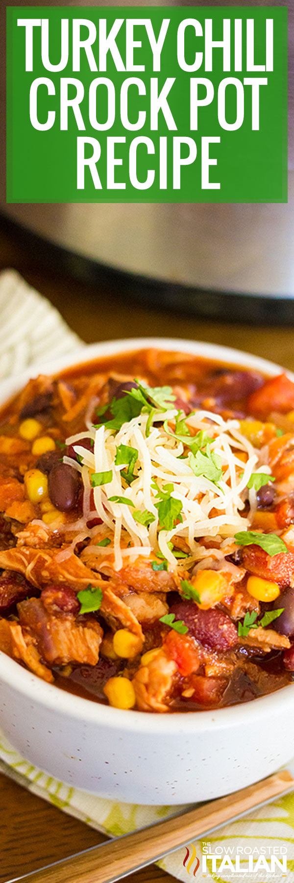 Turkey Chili Crock Pot Recipe - PIN