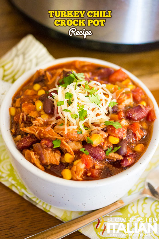 titled: Turkey Chili Crock Pot Recipe