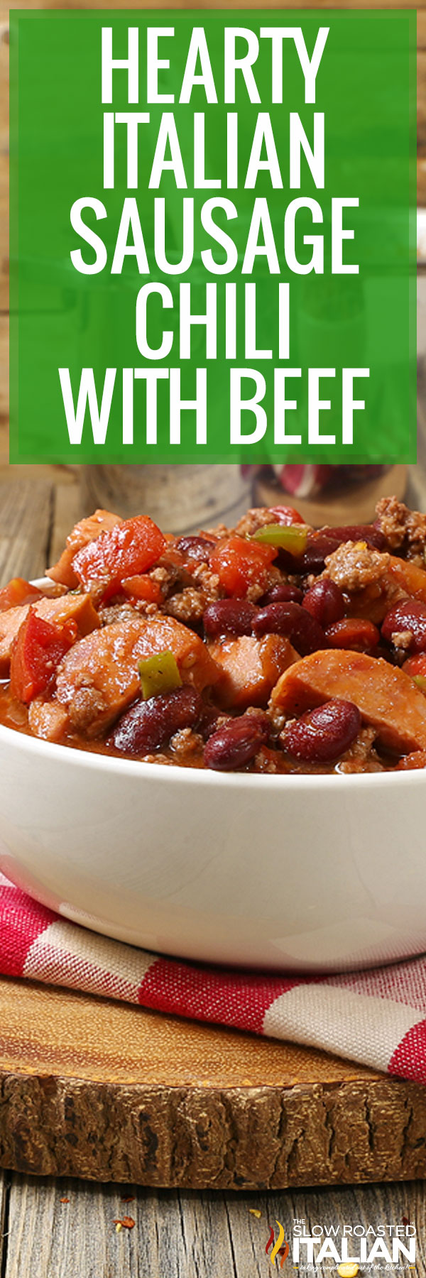 Hearty Italian Sausage Chili with Beef - PIN