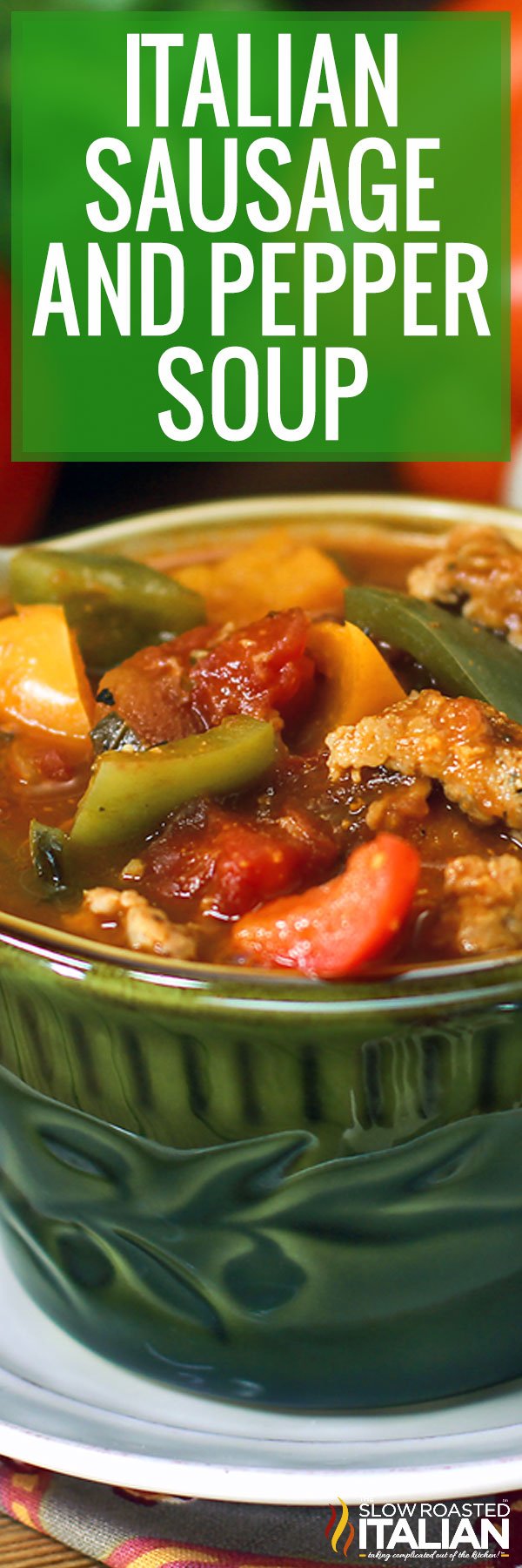 Italian Sausage and Pepper Soup - PIN