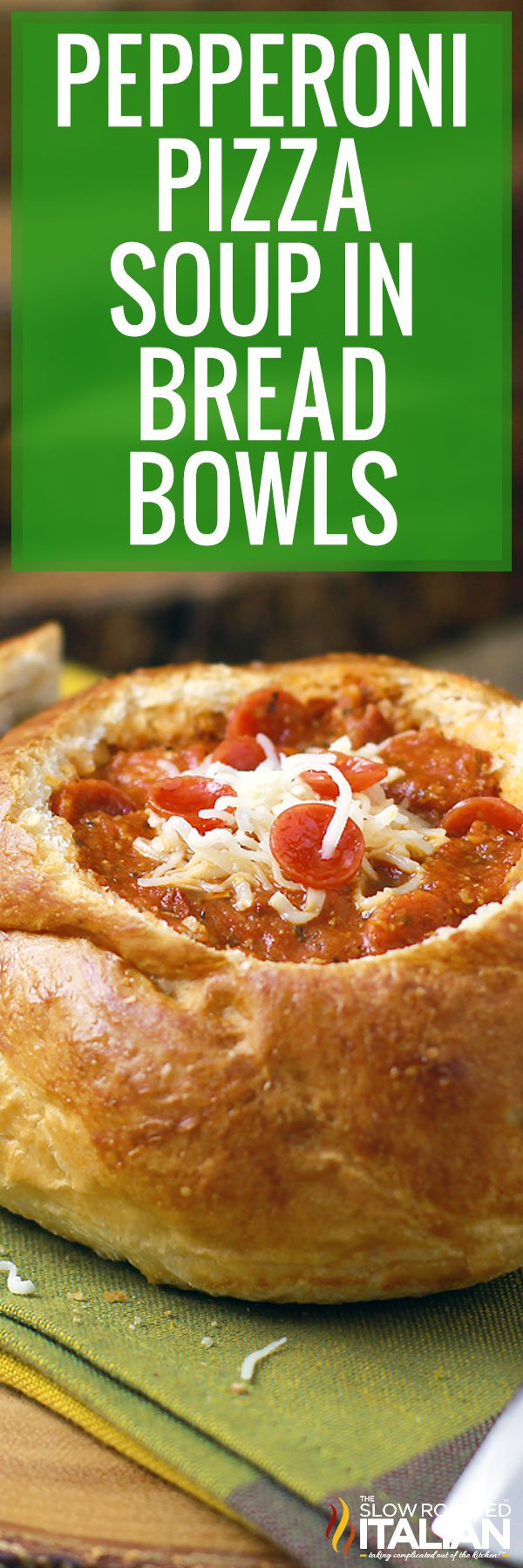 Pepperoni Pizza Soup in Bread Bowls Recipe - PIN