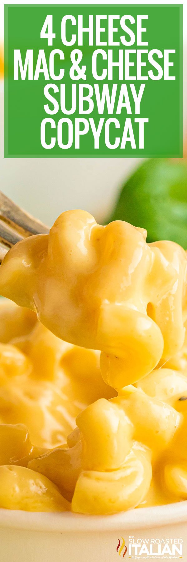 4 Cheese Mac and Cheese Subway Copycat -PIN