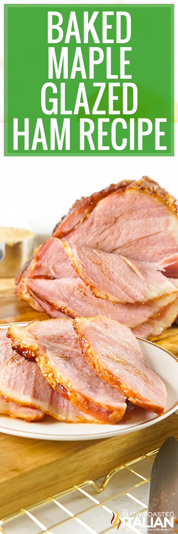 Baked Maple Glazed Ham Recipe - PIN