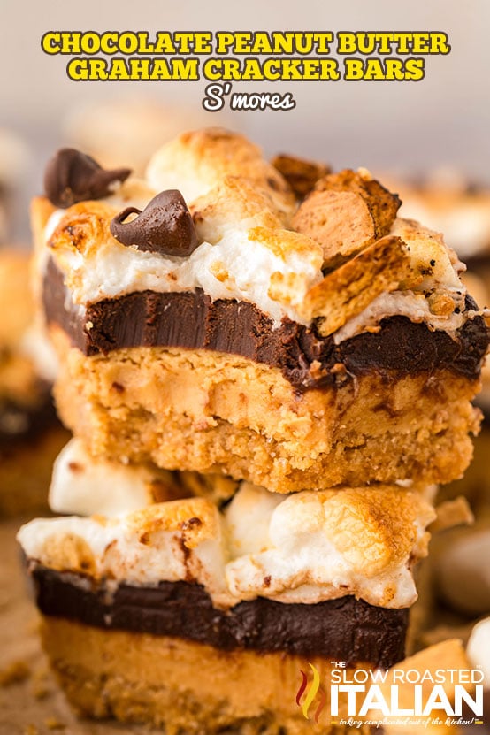 titled: Chocolate Peanut Butter Graham Cracker Bars S’mores