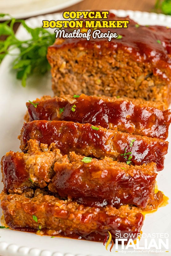 titled: Copycat Boston Markey Meatloaf Recipe