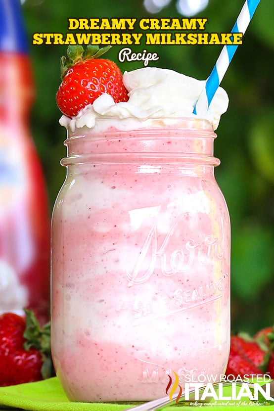 titled: Dreamy Creamy Strawberry Milkshake Recipe